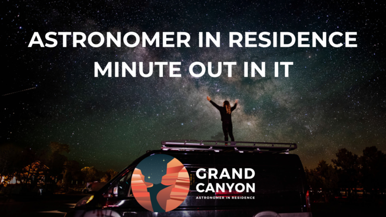Astronomer In Residence Minute Out In It Thumbnail